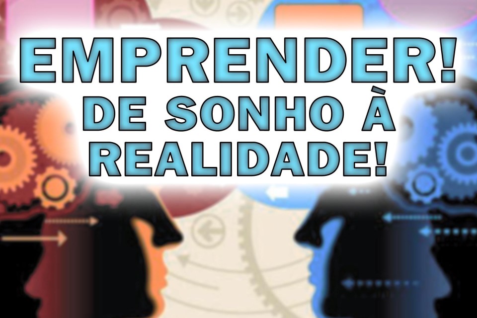 Papo de especialista, empreender é o 4° maior sonho dos brasileiros.
