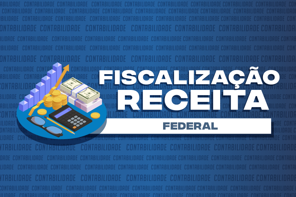 FISCALIZAÇÃO DA RECEITA FEDERAL: ENTENDA COMO FUNCIONA E SAIBA QUAIS ERROS A SUA EMPRESA NÃO DEVE COMETER! FISCALIZAÇÃO DA RECEITA FEDERAL: ENTENDA COMO FUNCIONA E SAIBA QUAIS ERROS A SUA EMPRESA NÃO DEVE COMETER!