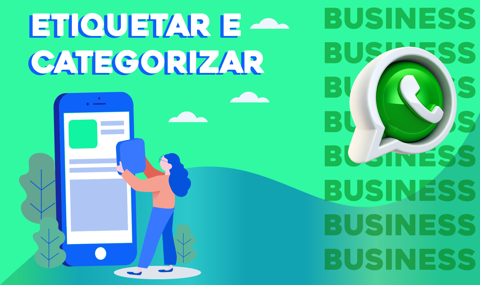 O PODER DO WHATSAPP BUSINESS PARA O SEU NEGÓCIO!