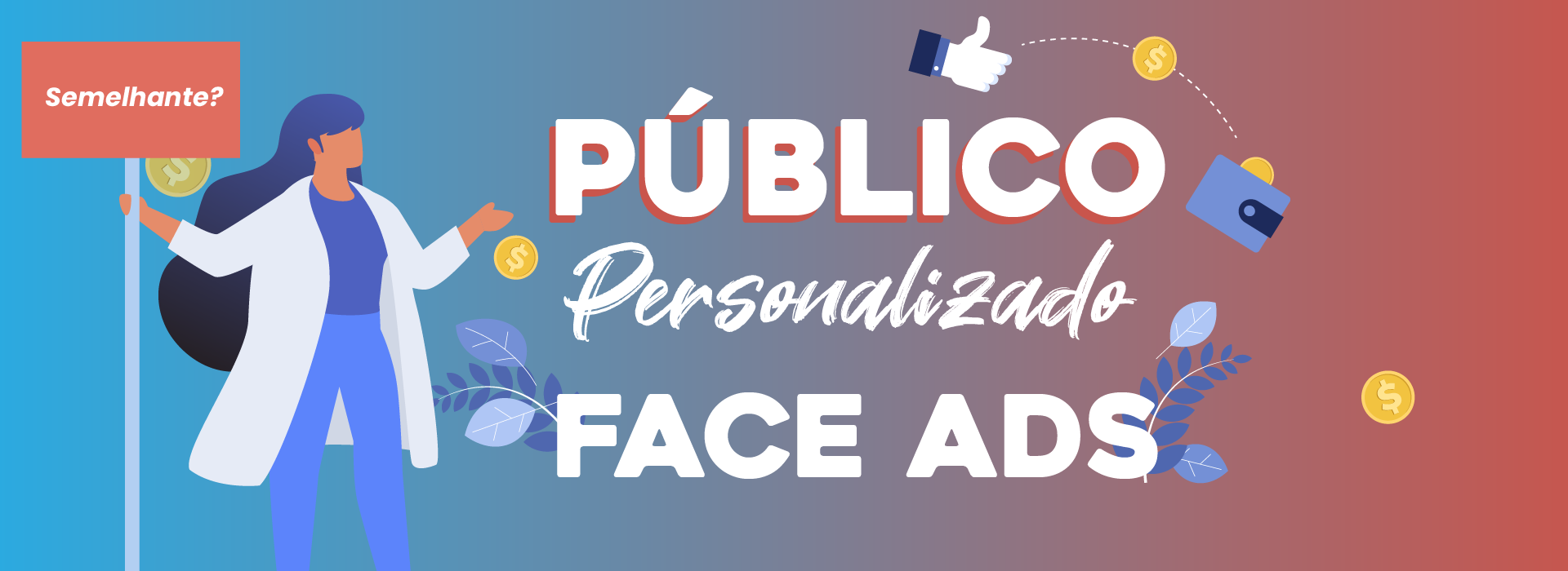 CAMPANHAS SEGMENTAS NO FACEBOOK ADS - PÚBLICOS PERSONALIZADOS 