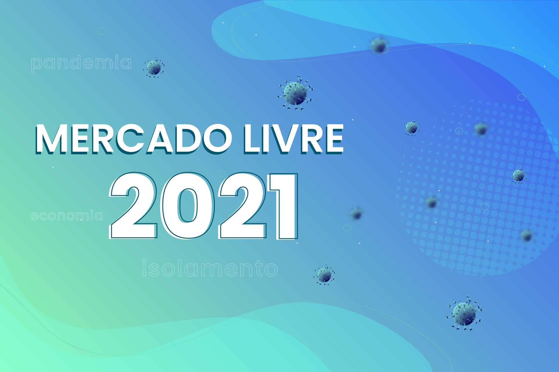CRESCIMENTO MERCADO LIVRE EM 2020, EXPECTATIVAS PARA 2021